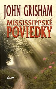 J.Grisham: Mississippské poviedky